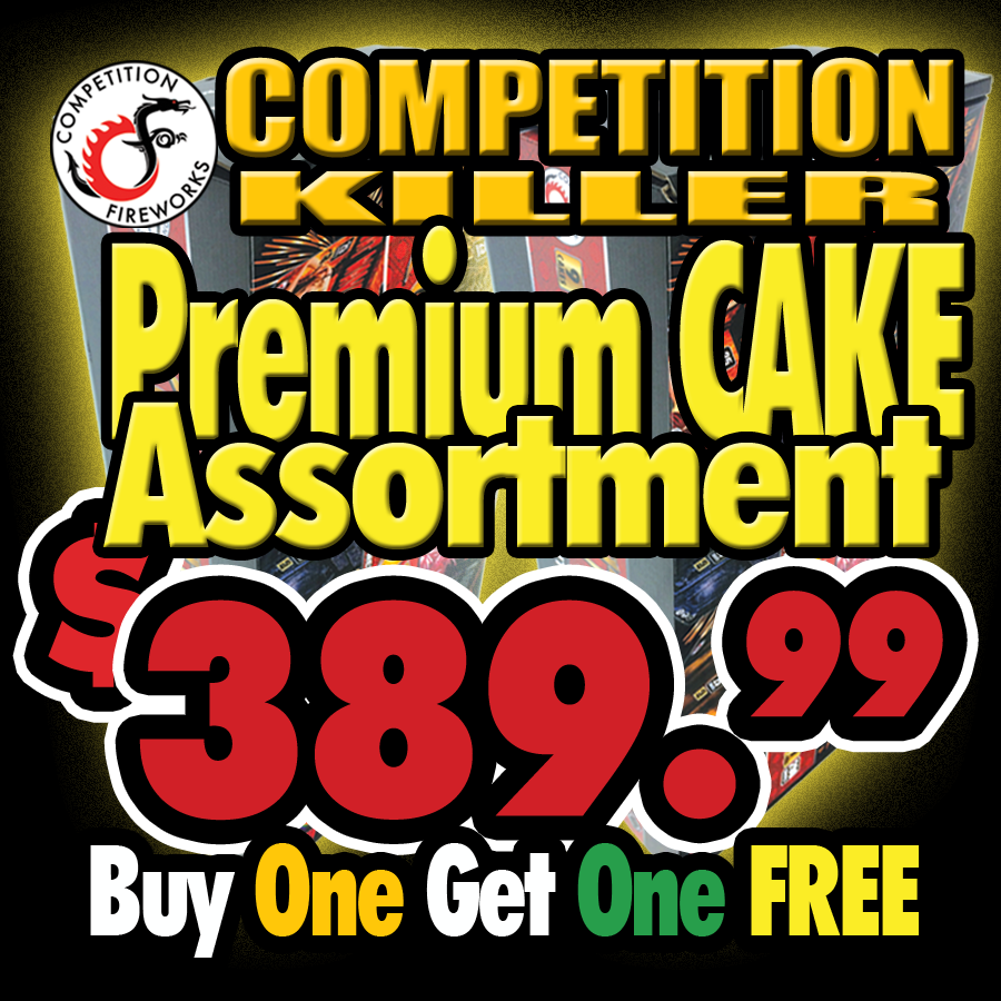 Competition Killer PREMIUM Cake Assortment - Family Fireworks BOGO Special